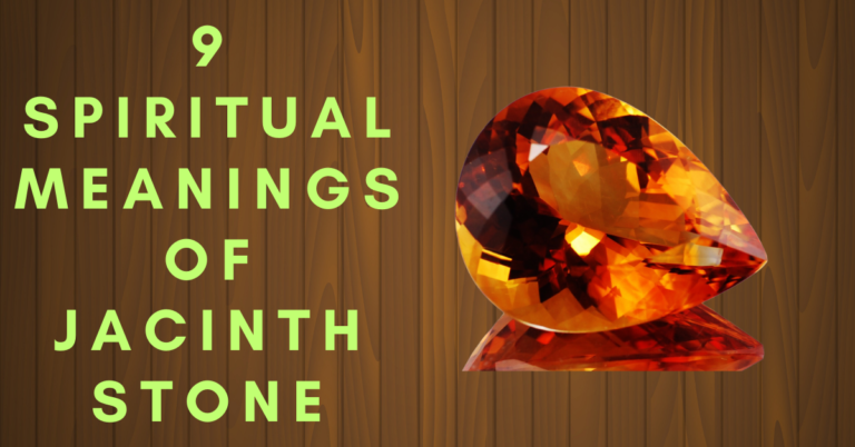 9 Jacinth Stone Spiritual Meanings and Powers